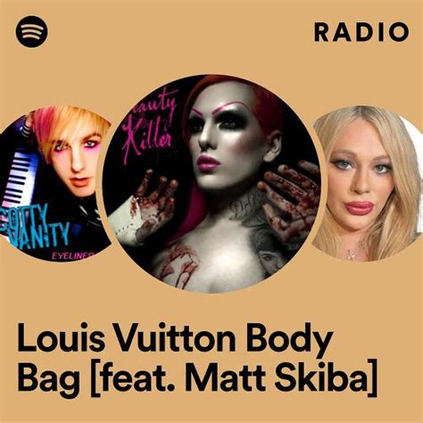 Louis Vuitton Body Bag (feat. Matt Skiba) 